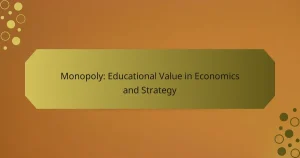 Monopoly: Educational Value in Economics and Strategy