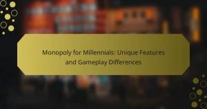 Monopoly for Millennials: Unique Features and Gameplay Differences