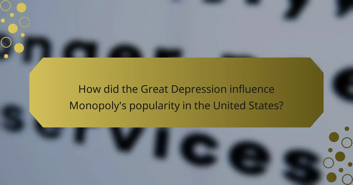 How did the Great Depression influence Monopoly's popularity in the United States?