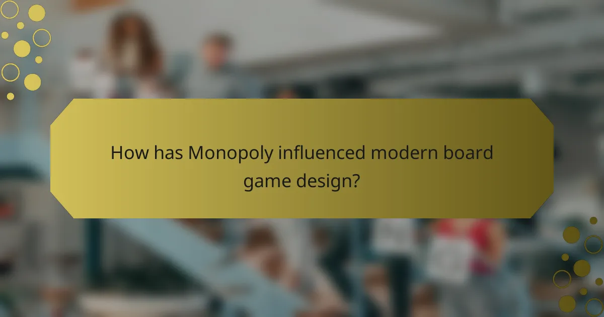 How has Monopoly influenced modern board game design?