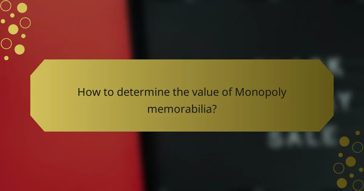 How to determine the value of Monopoly memorabilia?