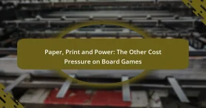 Paper, Print and Power: The Other Cost Pressure on Board Games