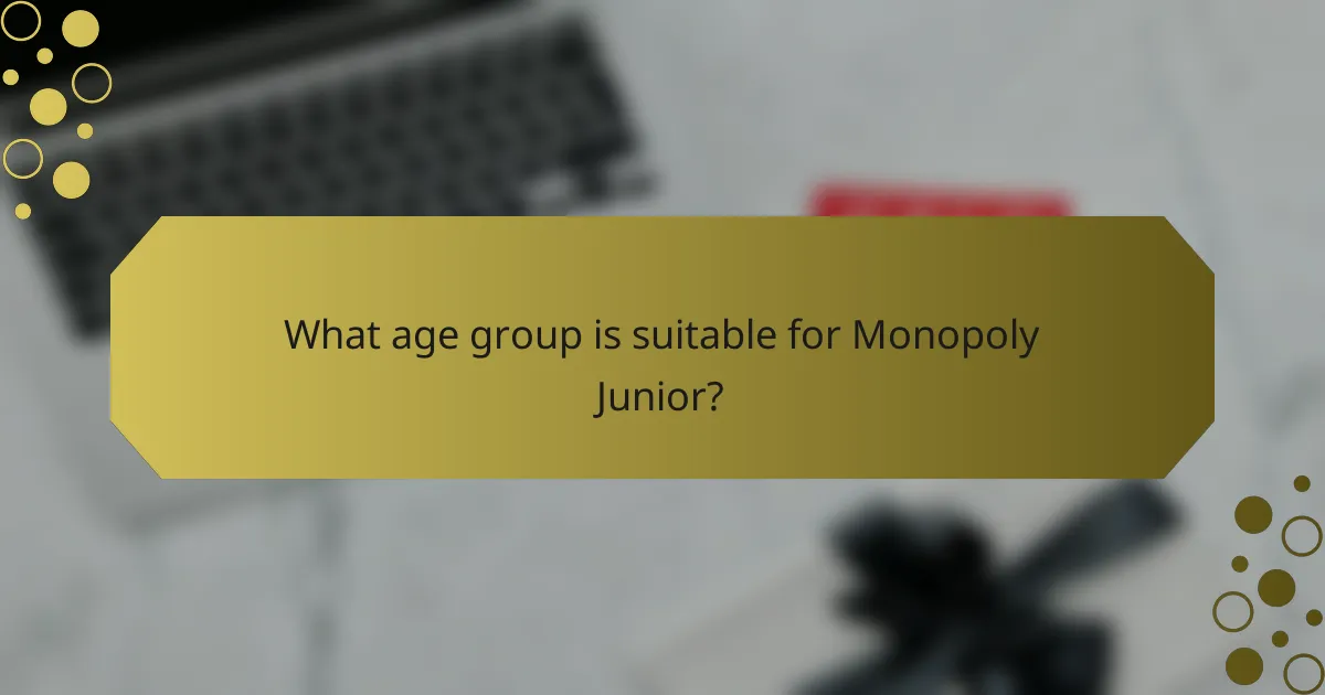 What age group is suitable for Monopoly Junior?