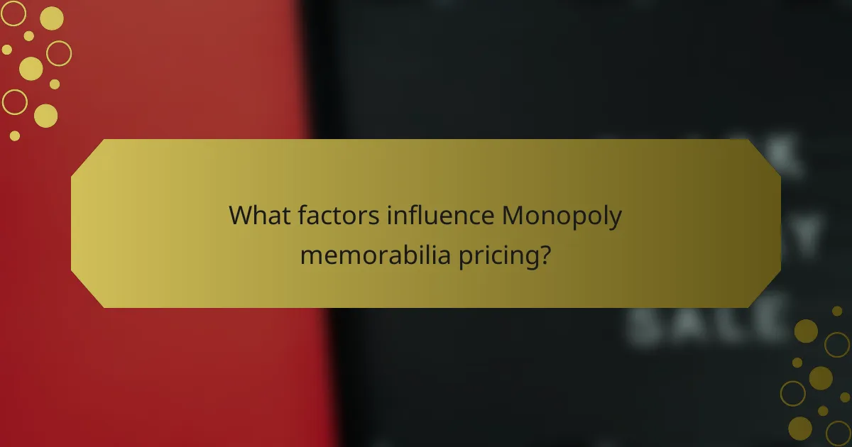 What factors influence Monopoly memorabilia pricing?